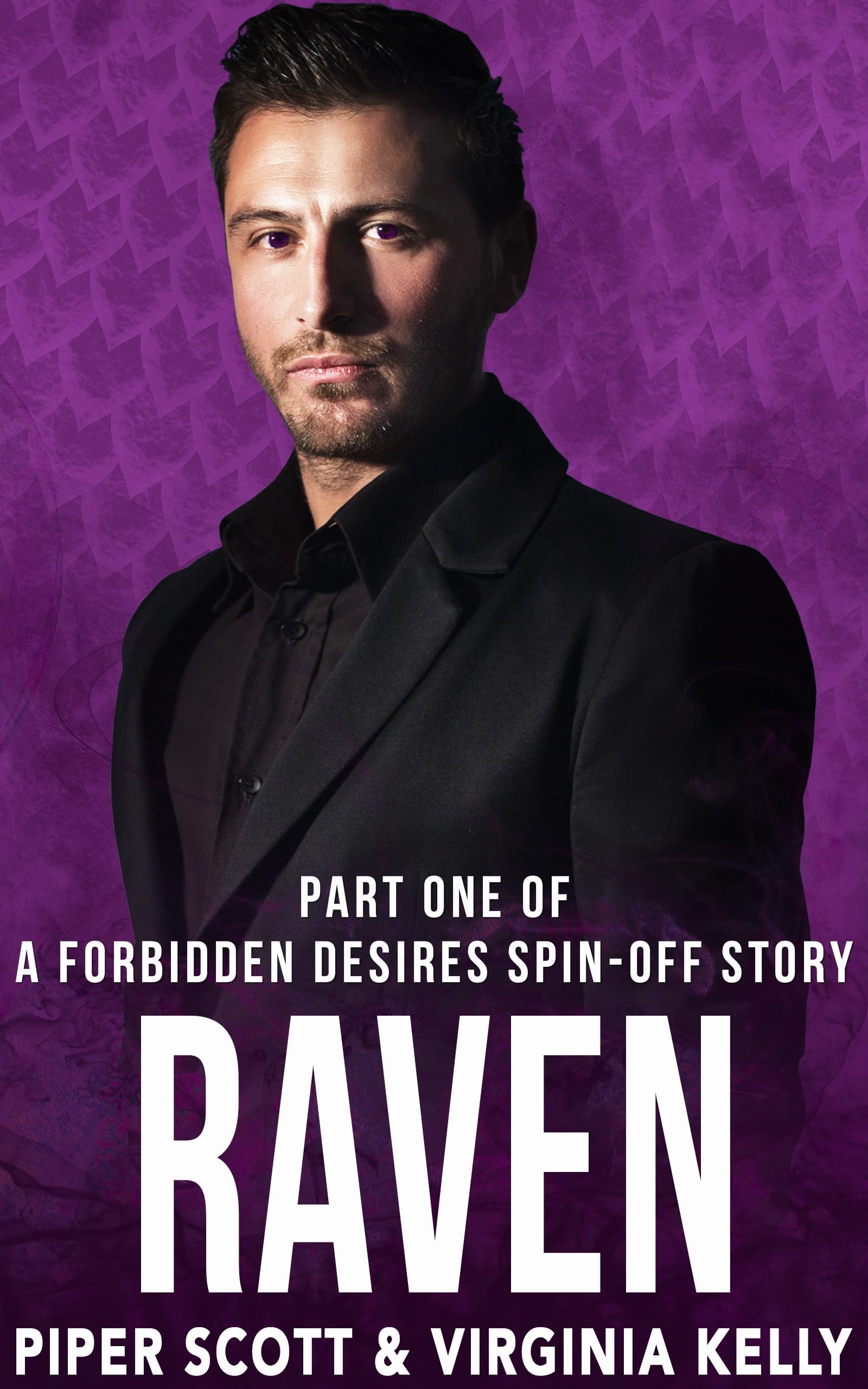 Raven: Part One: A Forbidden Desires Spin-Off Story Cover